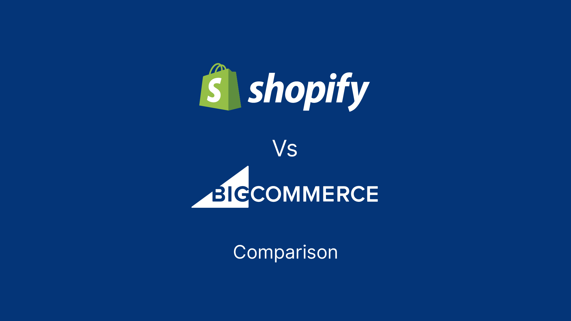 Shopify vs BigCommerce