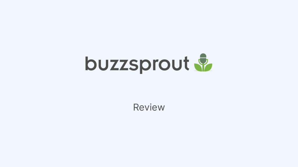 Buzzsprout review_Featured Image