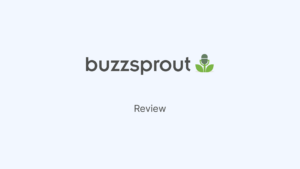 Buzzsprout review_Featured Image