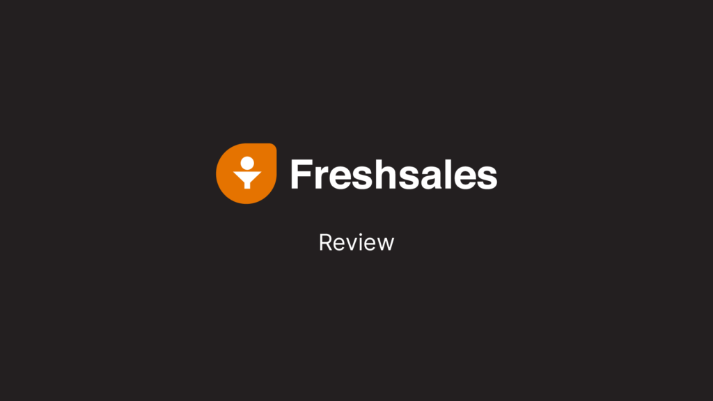Freshsales review_FeaturedImage