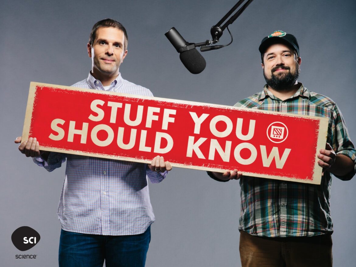 Stuff you should know podcast